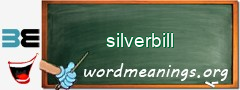 WordMeaning blackboard for silverbill